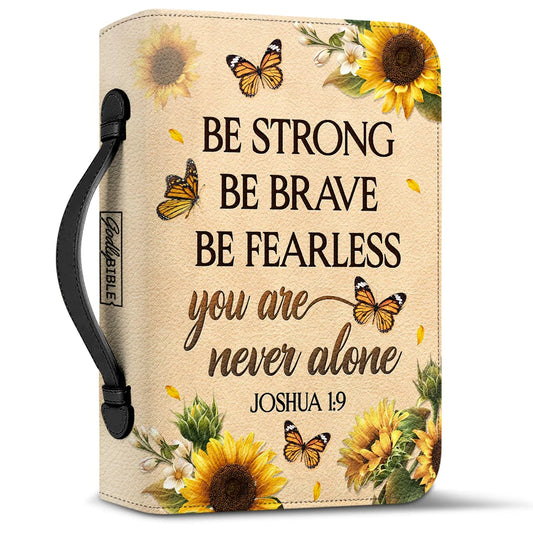 Be strong be brave